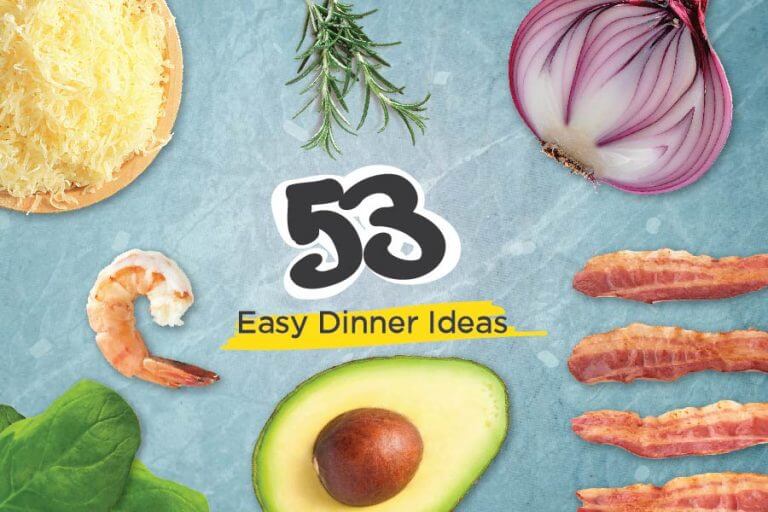 53 Quick And Easy Meal Ideas You Can Make On