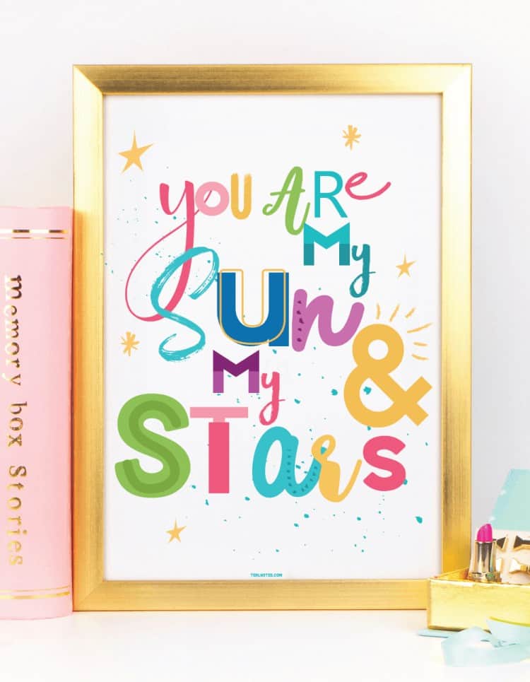 Free Wall Art Printables: You Are My Sun And My Stars